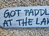 Paddle Oar wood nautical sign "I got paddled at the lake"