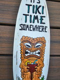 It's Tiki Time Somewhere Surfboard 23"