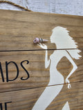 Real Mermaids Smoke Seaweed - Handmade wood sign